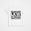 Ohne Lkw - T-Shirt
